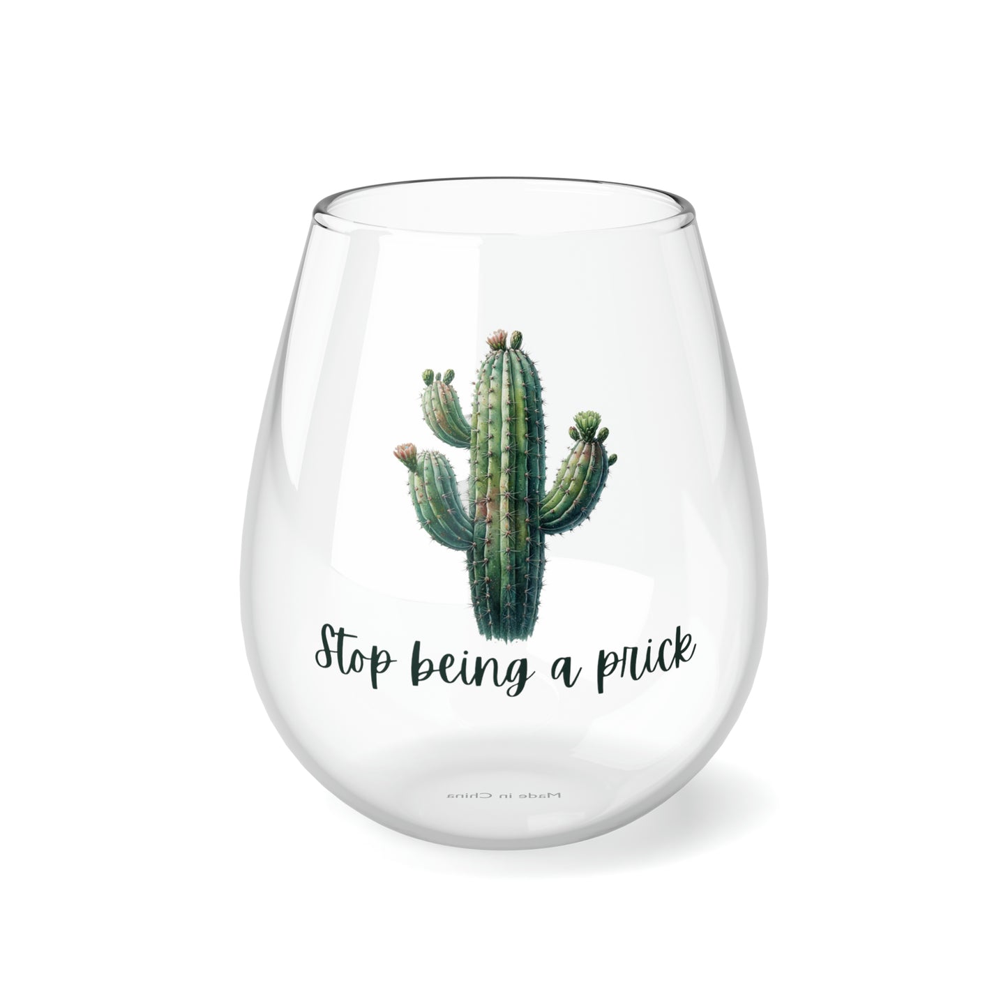 Stop being a prick, Stemless Wine Glass, 11.75oz