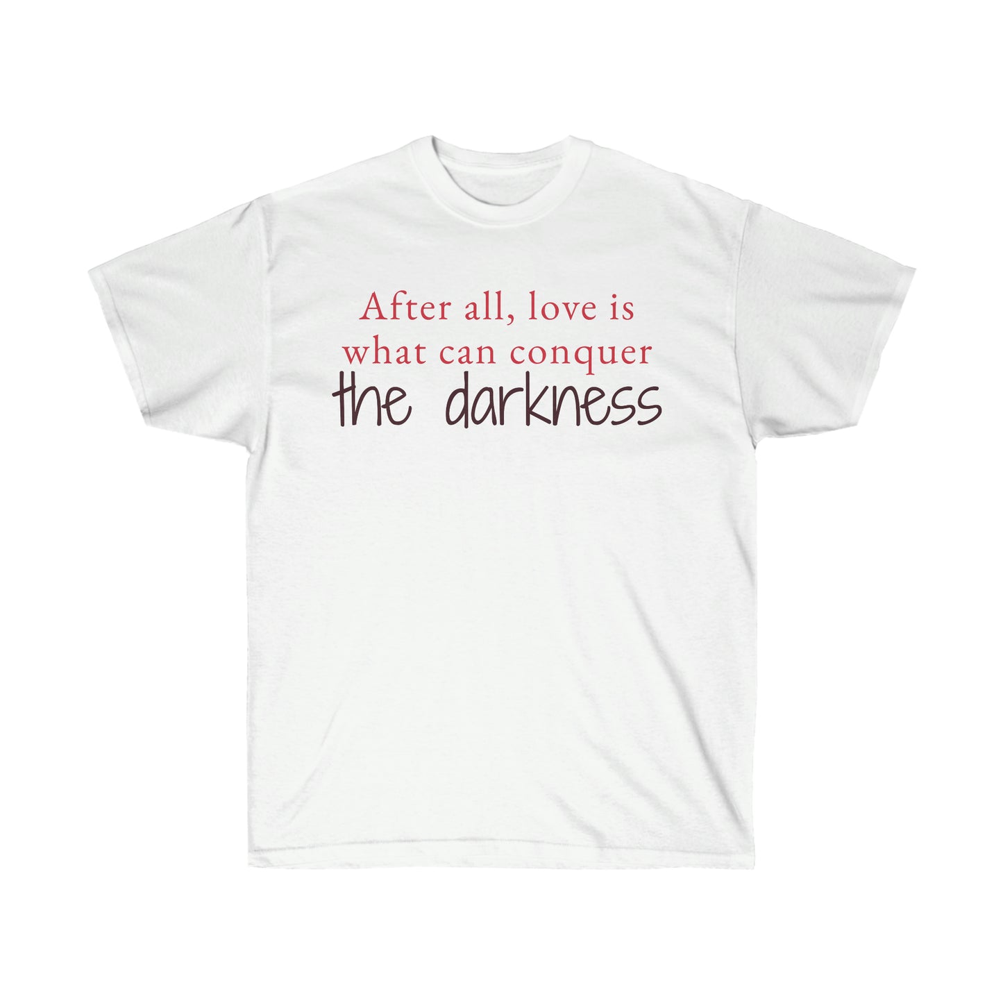 Love Conquers The Darkness Unisex Ultra Cotton Tee