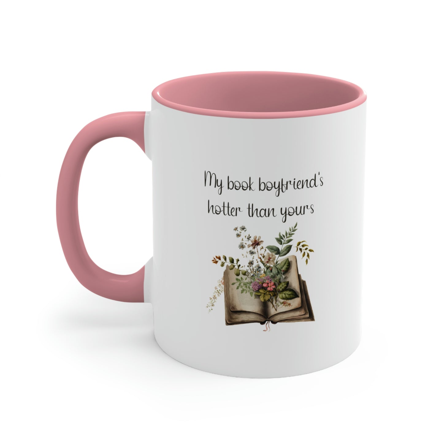 My Book Boyfriend's Hotter Than Yours Accent Coffee Mug, 11oz