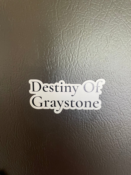 Destiny Of Graystone Magnet