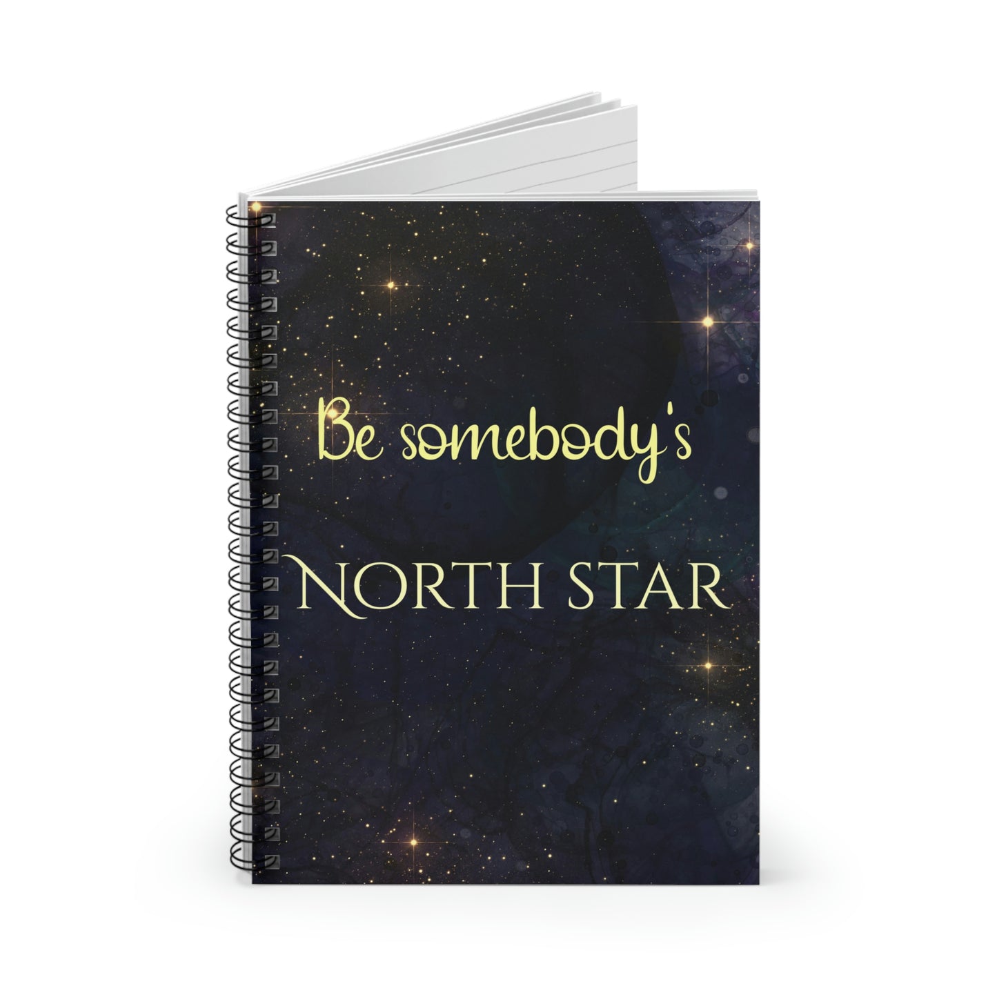 Be somebody's north star Spiral Notebook
