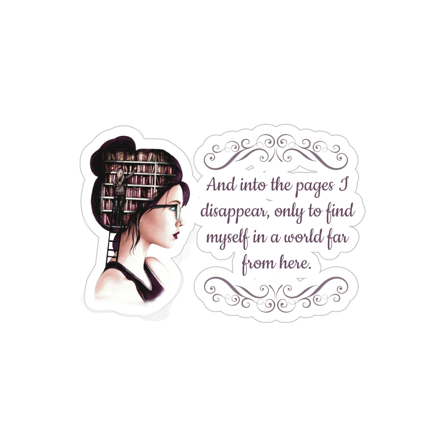 Disappear Into The Pages Quote Transparent Outdoor Stickers, Die-Cut, 1pcs